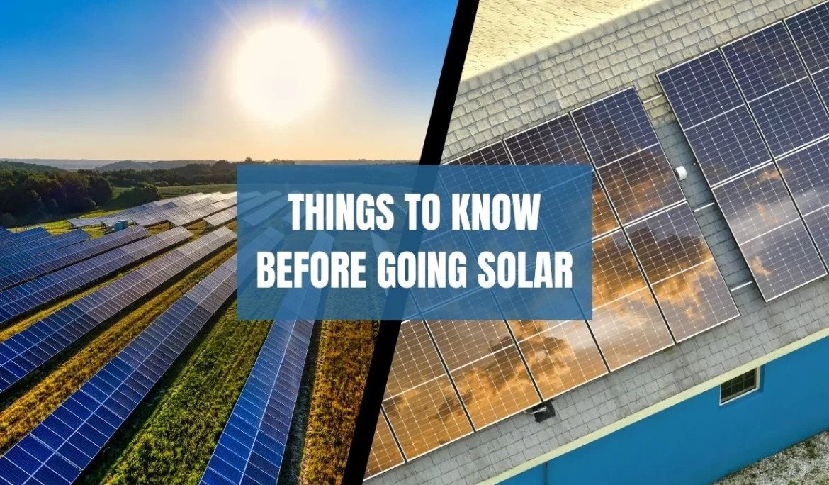 Things to Know Before Going Solar