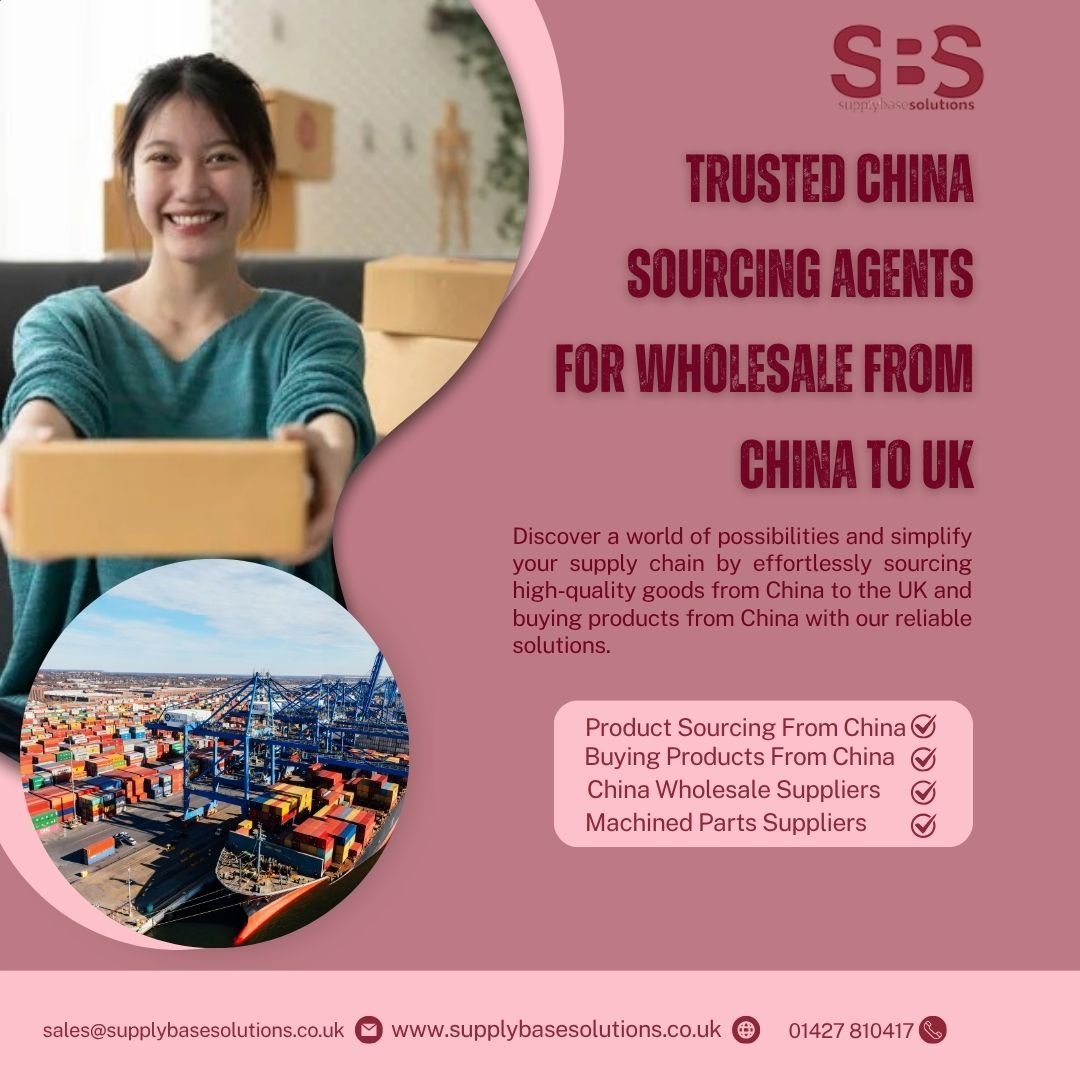 Trusted China Sourcing Agents for Wholesale From China to UK