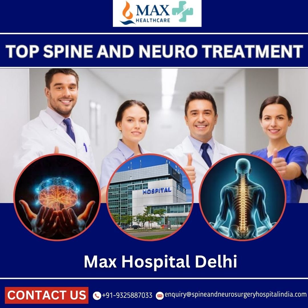 Top Spine and Neuro Treatment Max Hospital India