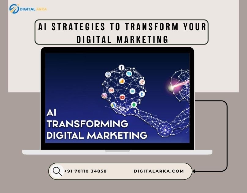 AI Strategies to Transform Your Digital Marketing