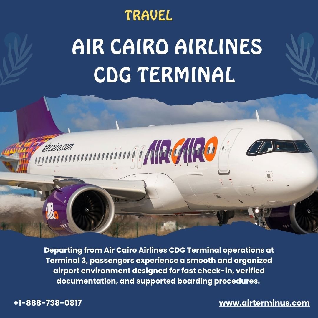 Air Cairo Airlines CDG Terminal +1-888-738-0817