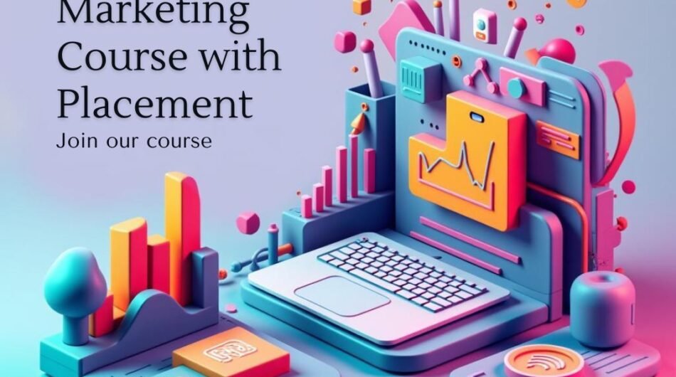 Delhi Courses Digital Marketing – Learn Skills That Get You Hired