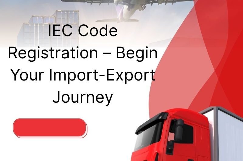 IEC-Code-Registration-–-Begin-Your-Import-Export-Journey-2