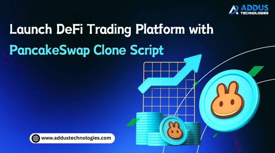 PancakeSwap-Clone-Script