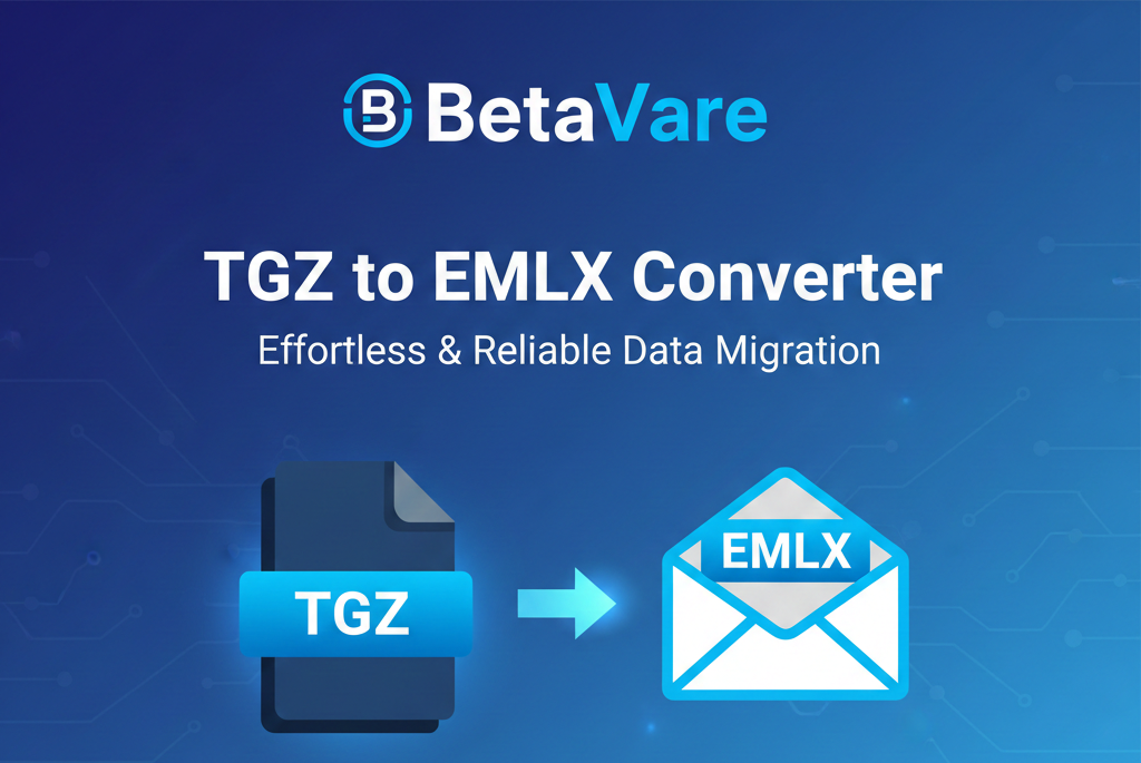 Powerful BetaVare Export TGZ to EMLX Tool for Windows Platforms