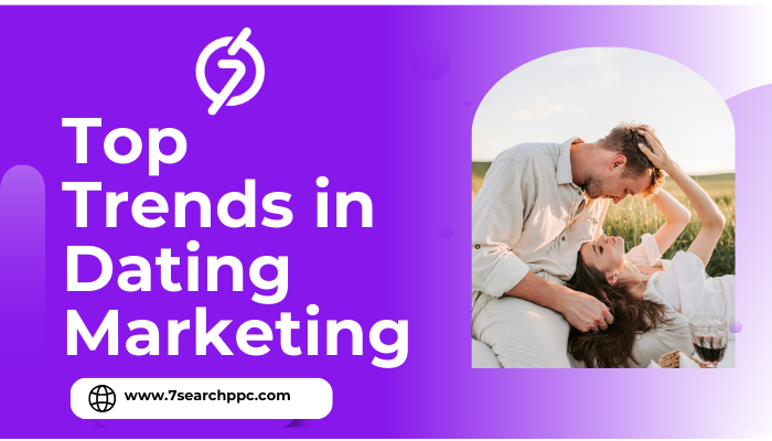 Top-Trends-in-Dating-Marketing