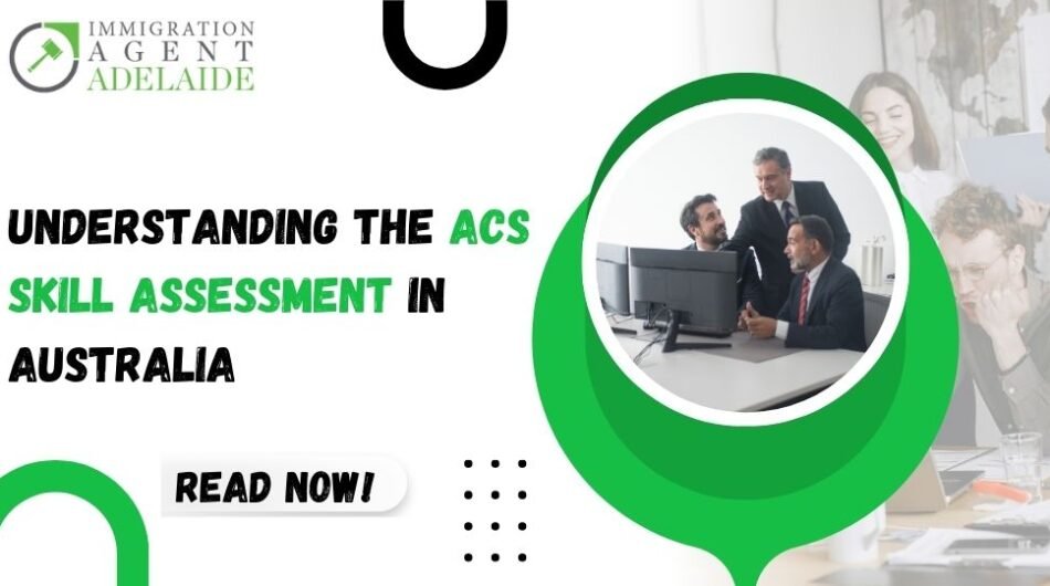 Understanding-the-ACS-Skill-Assessment-in-Australia-1