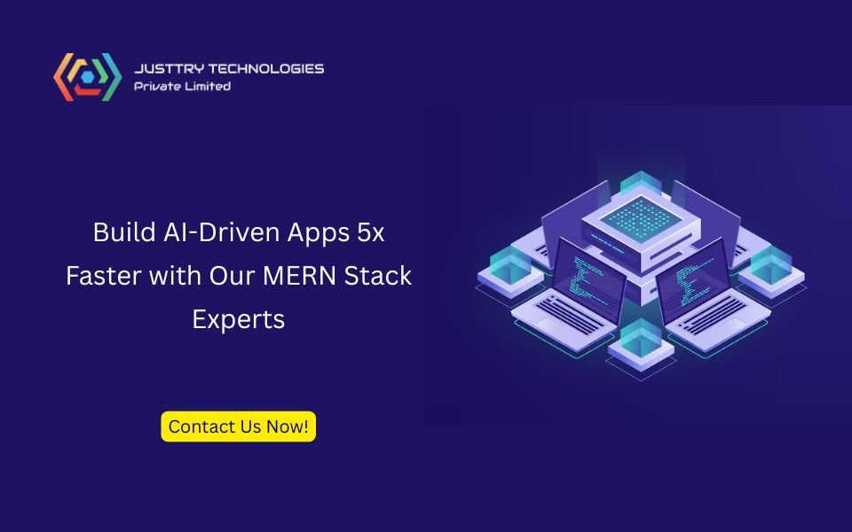 Build AI-Driven Apps 5x Faster with Our MERN Stack Experts