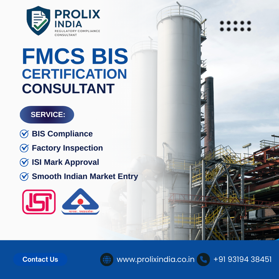 Complete Guide to BIS FMCS Certification for Foreign Manufacturers