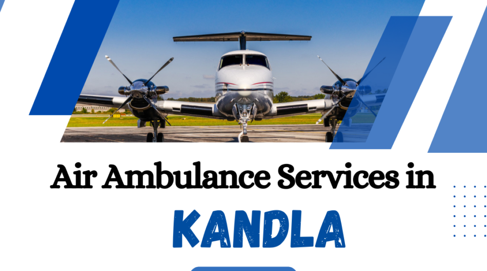 Air-Ambulance-Services-in-Kandla