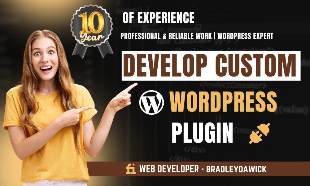 I Will Create a Custom WordPress Plugin or Theme for You