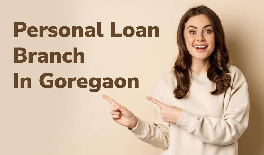 Personal-Loan-Branch-in-Goregaon