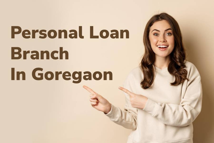 Get Instant Approval at Personal Loan Branch in Goregaon with Pre Assigned Limit