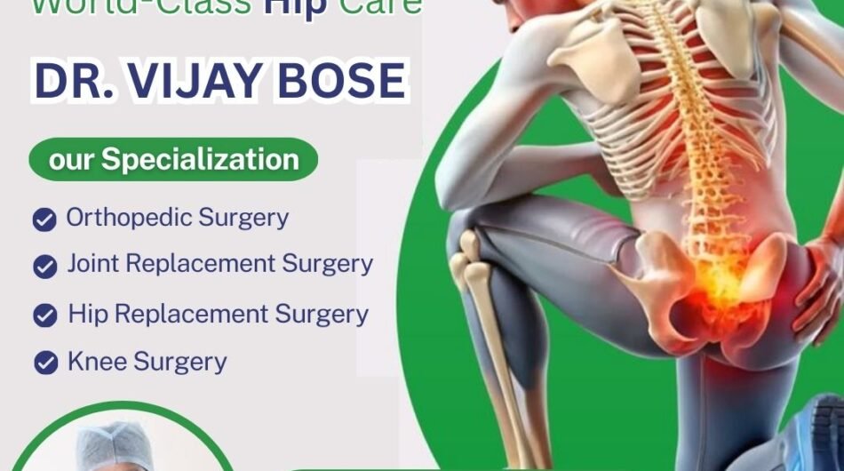 Rediscover-Comfort-and-Mobility-with-World-Class-Hip-Care-Dr.-Vijay-Bose