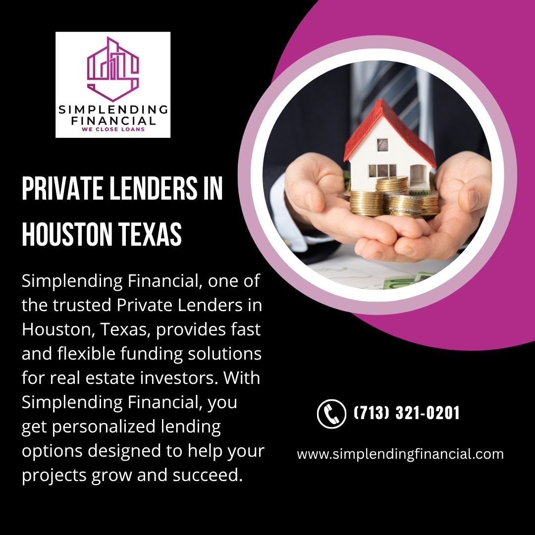 Top Private Lenders in Houston Texas – Simplending Financial