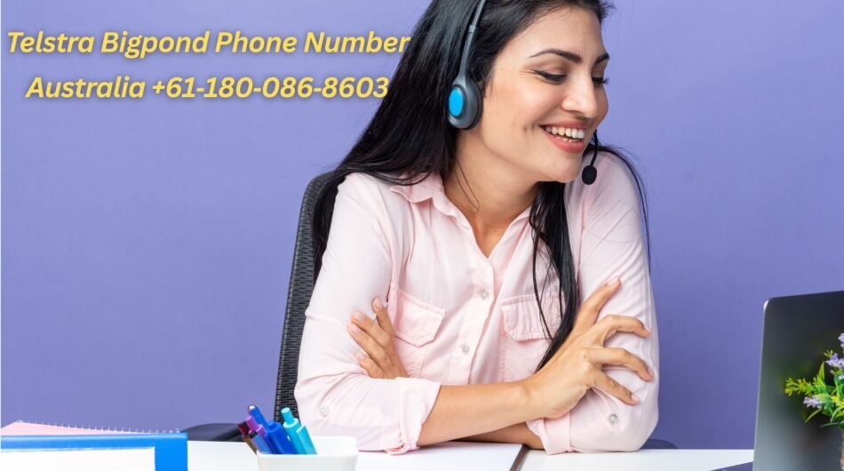 Telstra-Bigpond-Phone-Number-Australia-61‑180‑086‑8603.-Add-this-in-the-image-2-1