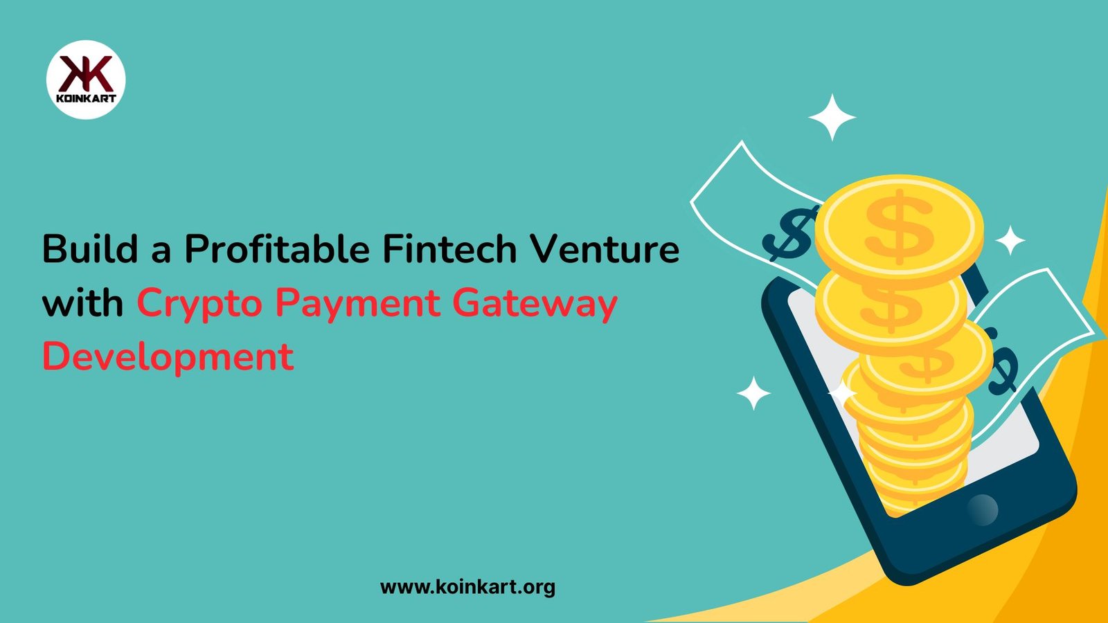 Build a Profitable Fintech Venture with Crypto Payment Gateway Development