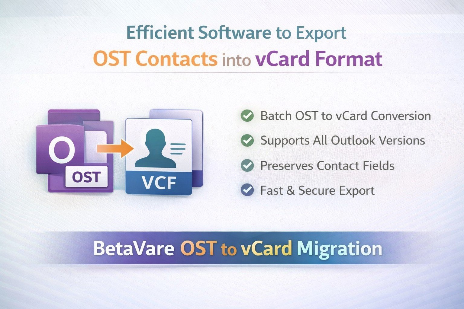 Efficient Software to Export OST Contacts into vCard Format