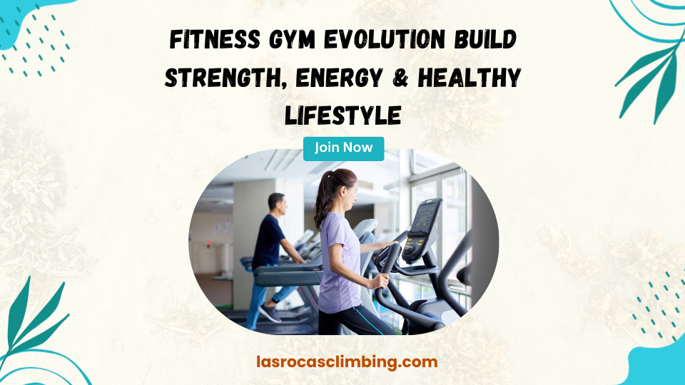 Fitness Gym Evolution Build Strength, Energy & Healthy Lifestyle