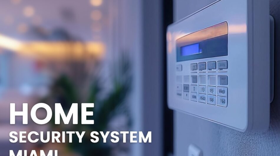 Home-Security-System-Miami