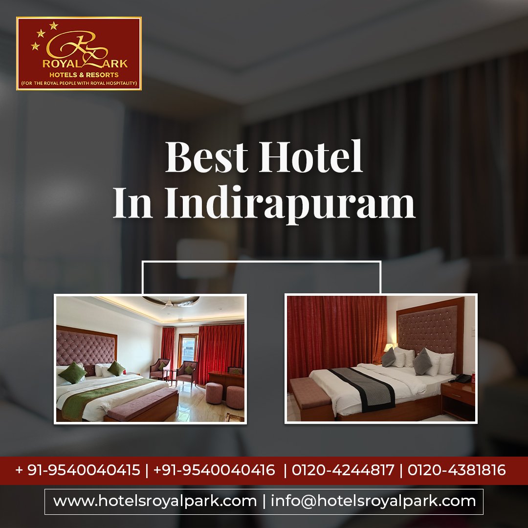 Best Hotel in Indirapuram for Comfort and Luxury