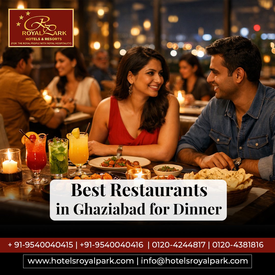 Best Restaurants in Ghaziabad for Dinner and Dining
