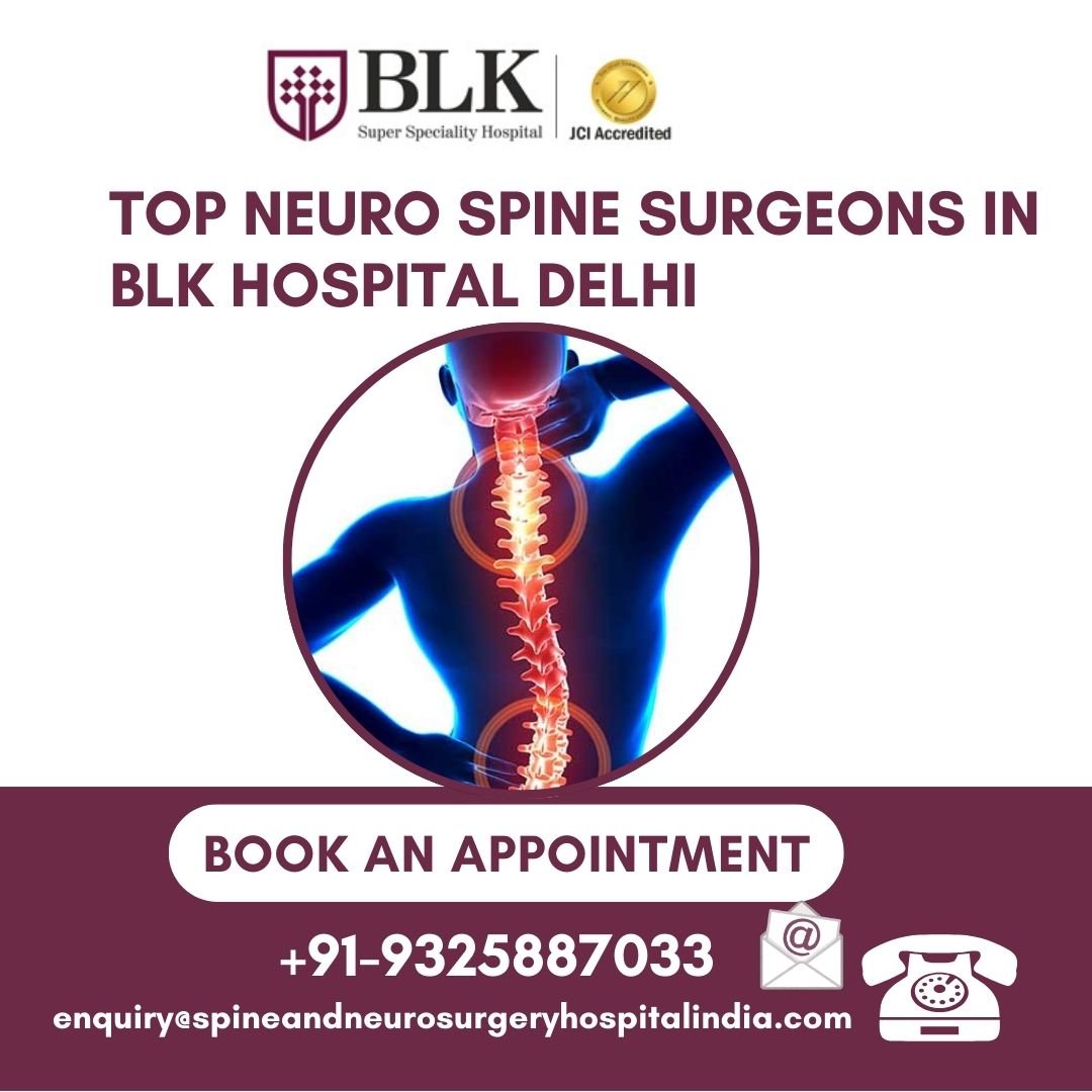 Best Spine and Neuro Doctors List BLK Hospital