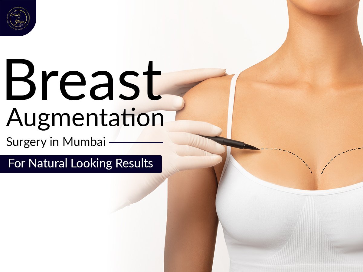 Breast Augmentation Surgery in Mumbai by Expert Surgeons