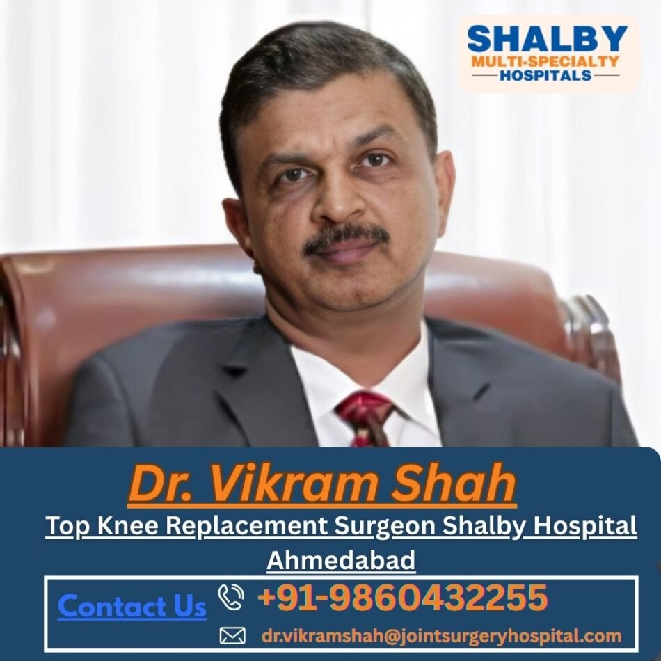 Dr.-Vikram-Shah-–-Renowned-Knee-Replacement-Specialist-at-Shalby-Hospital-Ahmedabad-2