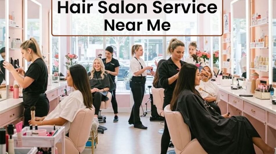 Hair-Salon-Service-Near-You-for-Stylish-Hair-Care-1