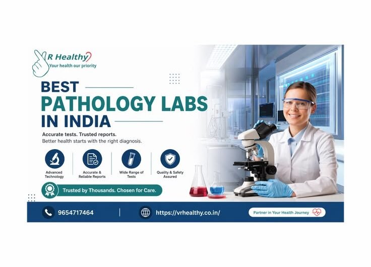 Looking-for-the-best-pathology-labs-in-India_-VR-Healthy-offers-accurate-tests-fast-reports-and-trusted-diagnostics-for-better-health-care_