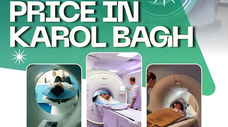 MRI-scan-price-in-Karol-Bagh
