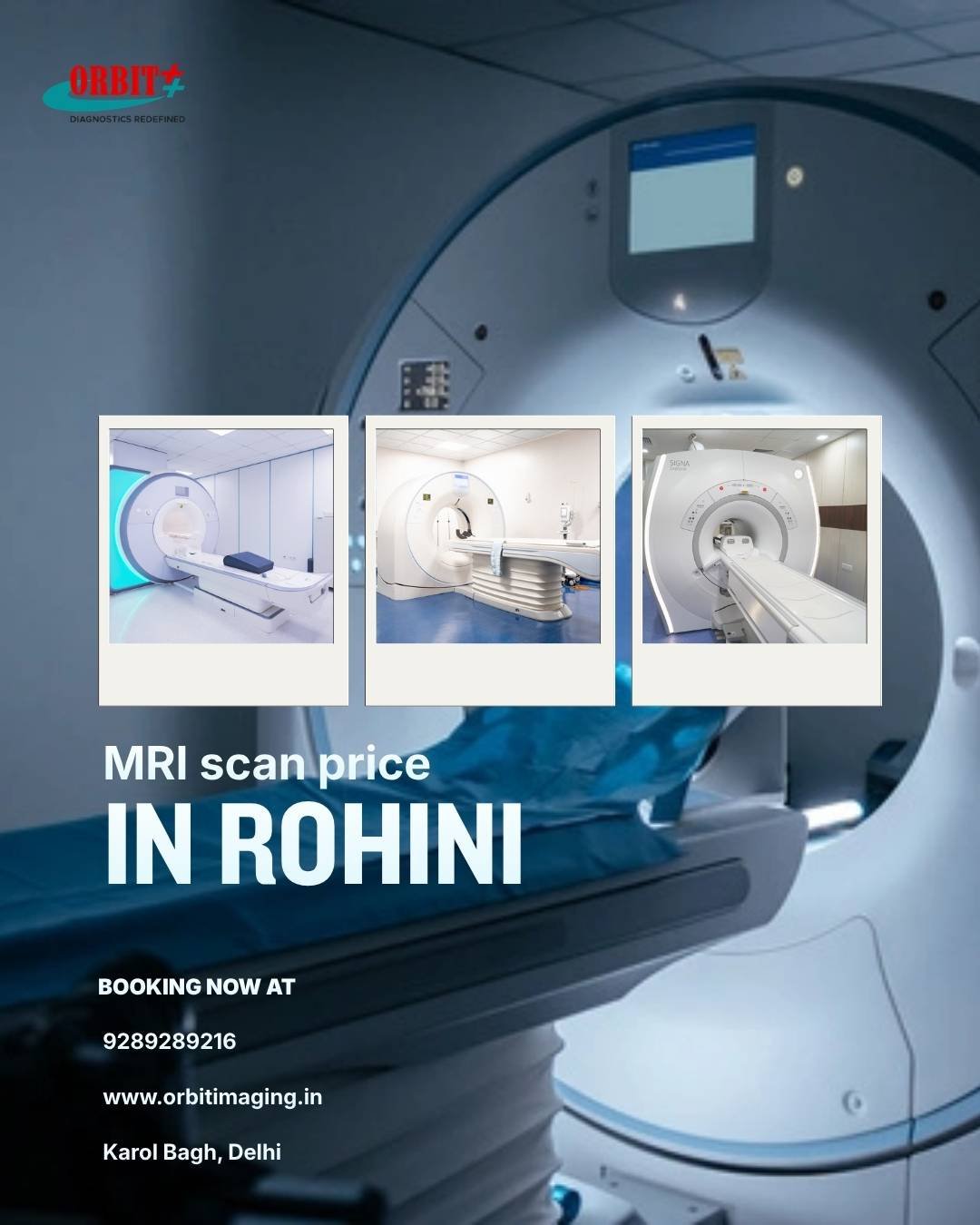 MRI Scan Price in Rohini – Orbit Imaging