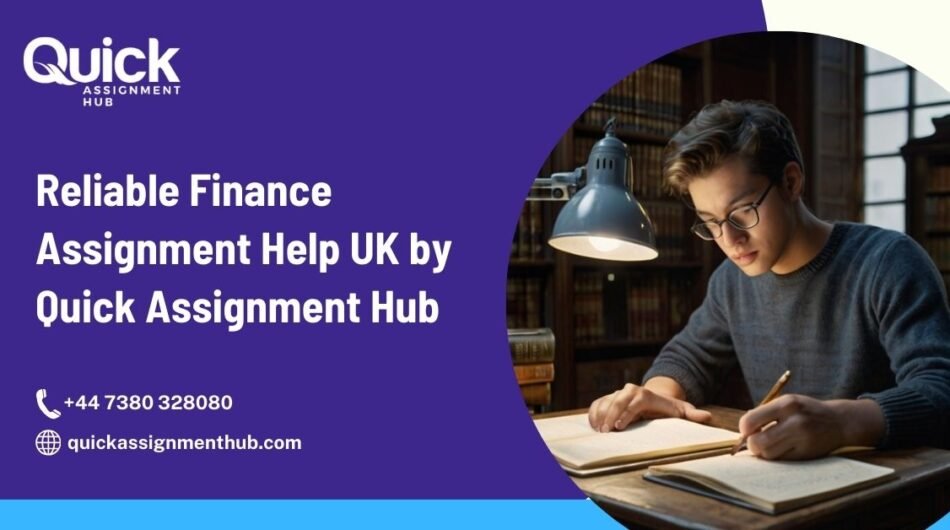 Reliable-Finance-Assignment-Help-UK-by-Quick-Assignment-Hub