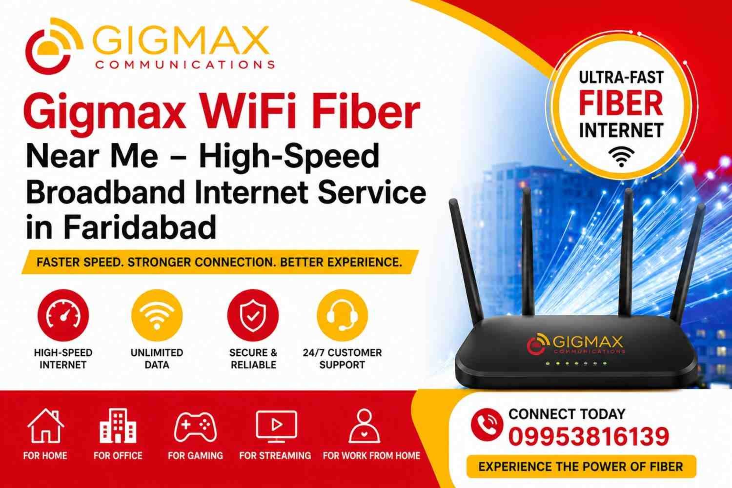 Gigmax WiFi Fiber Near Me – High-Speed Broadband Internet Service in Faridabad