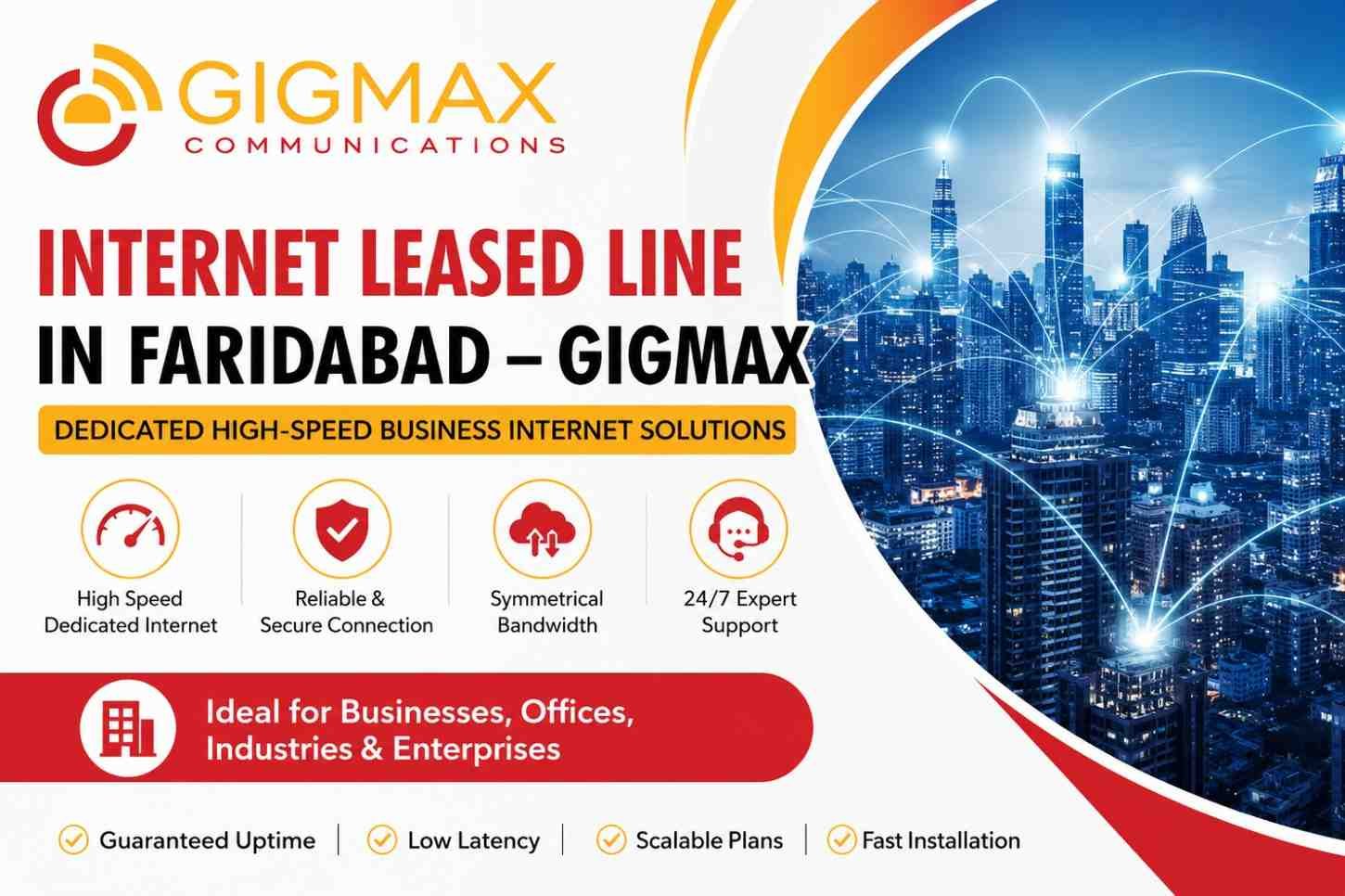 Internet Leased Line in Faridabad – Gigmax Dedicated HighSpeed Business Internet