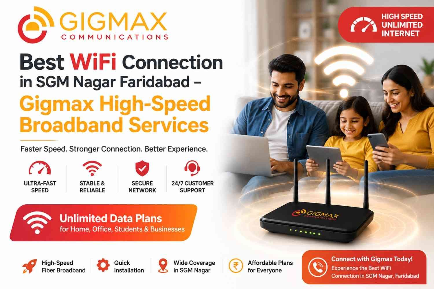 Best WiFi Connection in SGM Nagar Faridabad – Gigmax HighSpeed Broadband Service