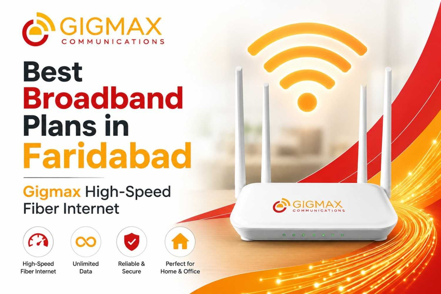 Best Broadband Plans in Faridabad – Gigmax High-Speed Fiber Internet