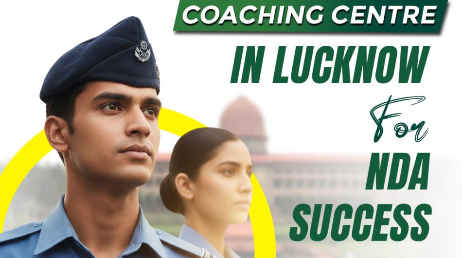 Join-the-Best-NDA-Coaching-Center-in-Lucknow-for-NDA-Success.jpg