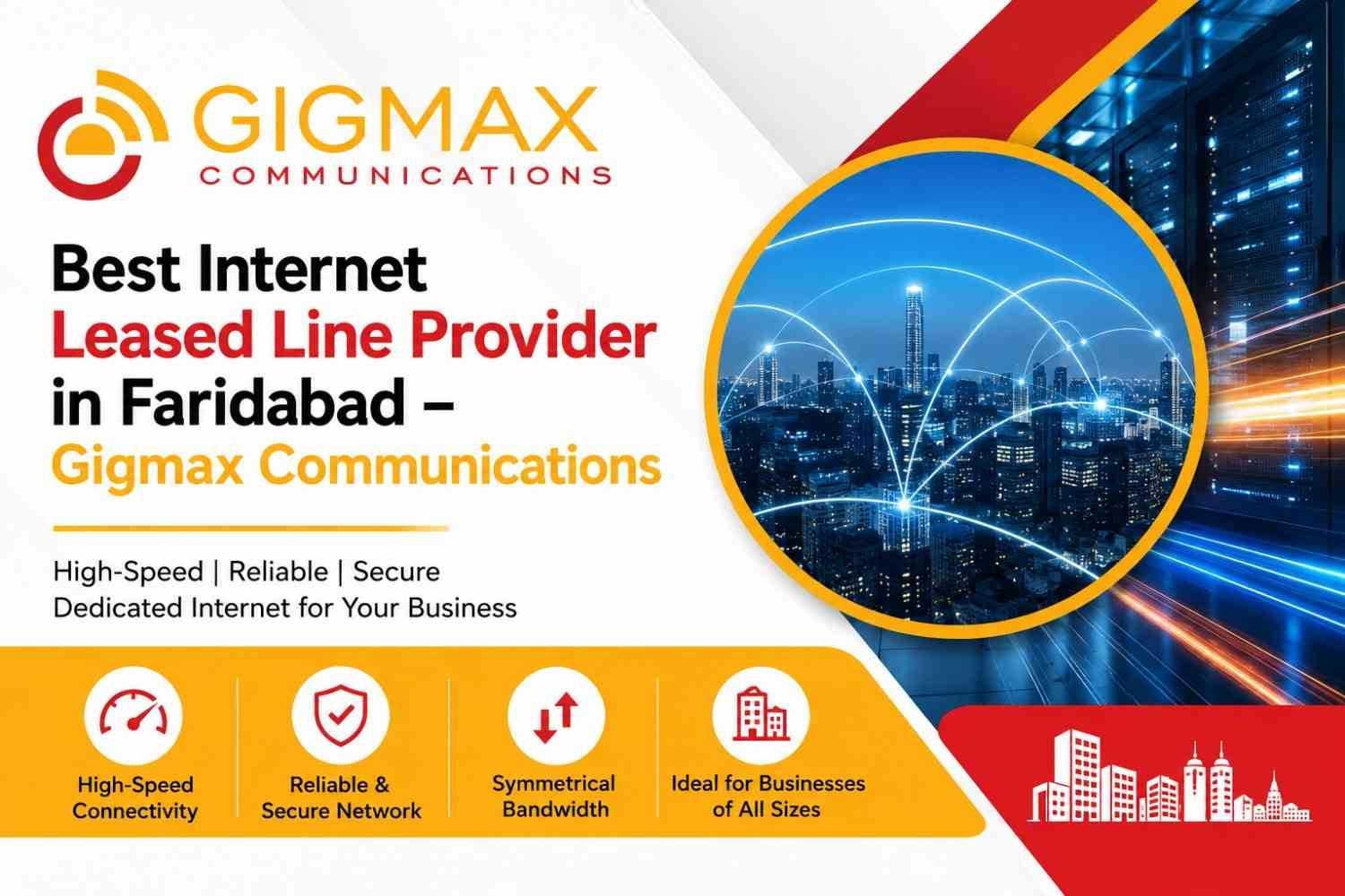 Best Internet Leased Line Provider in Faridabad – Gigmax Communications