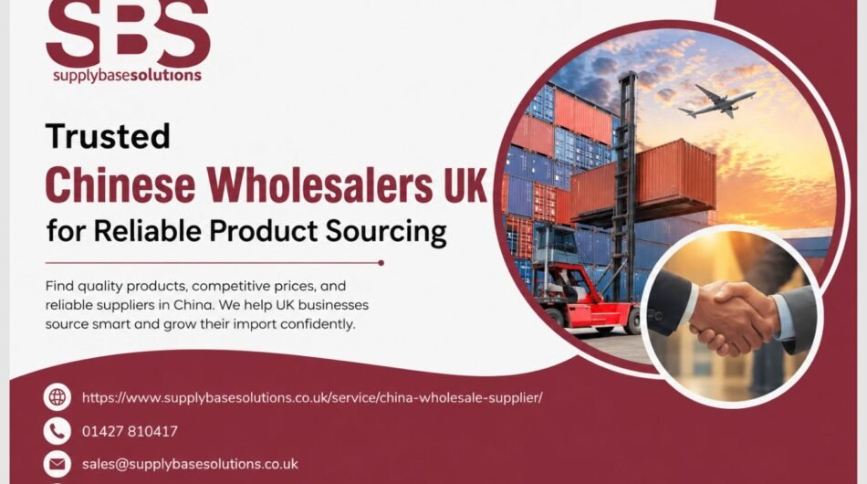 Trusted-Chinese-Wholesalers-UK-for-Reliable-Product-Sourcing