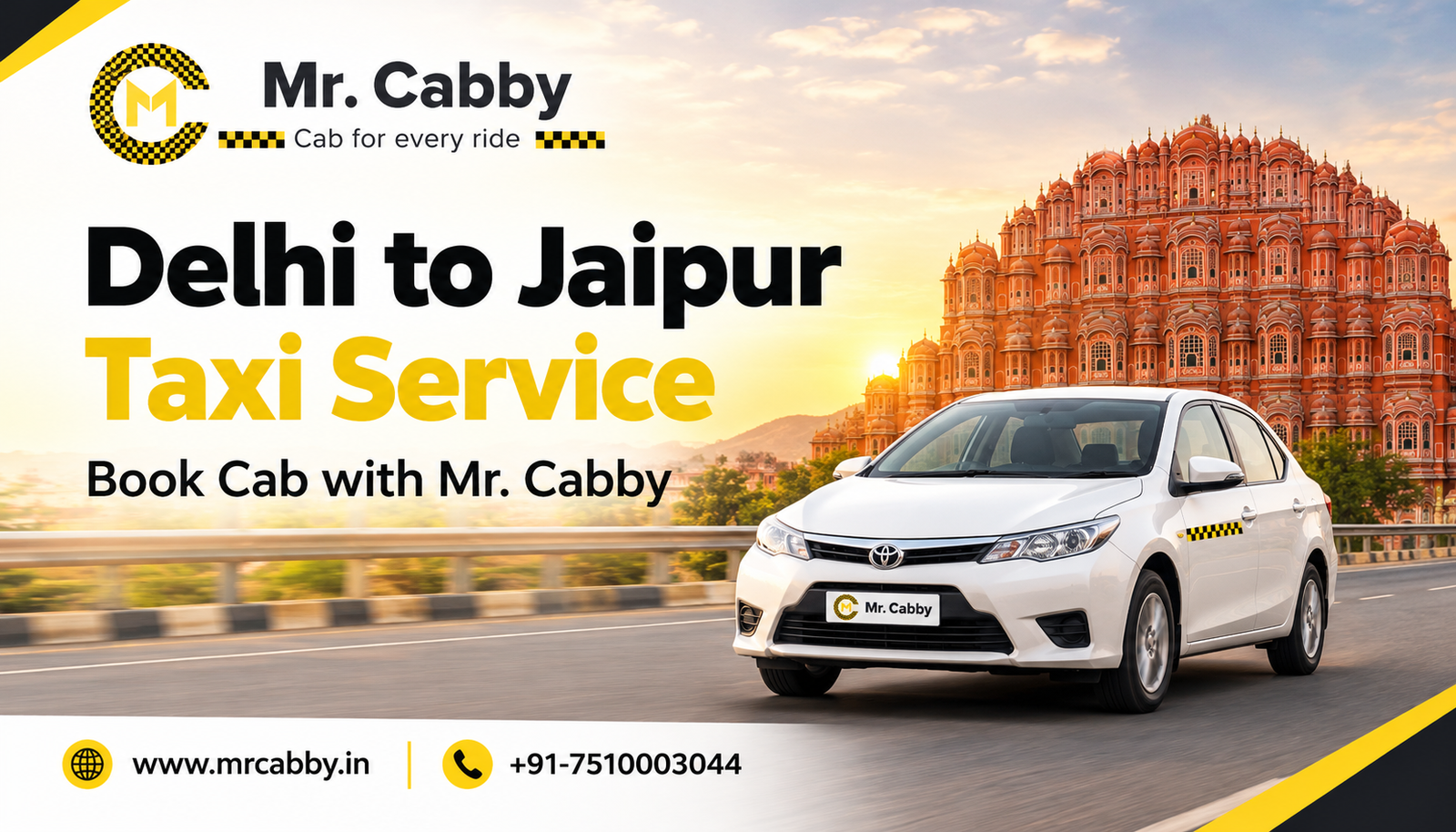 Book Reliable Delhi to Jaipur Cab at Best Price with Mr. Cabby