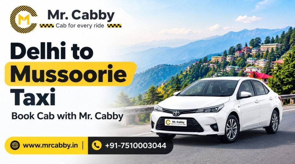 Delhi-to-Mussoorie-Cab-Service