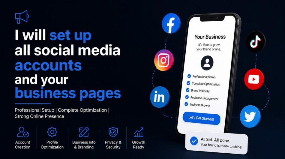 gpt-image-2_I_will_set_up_all_social_media_accounts_and_your_business_pages-0