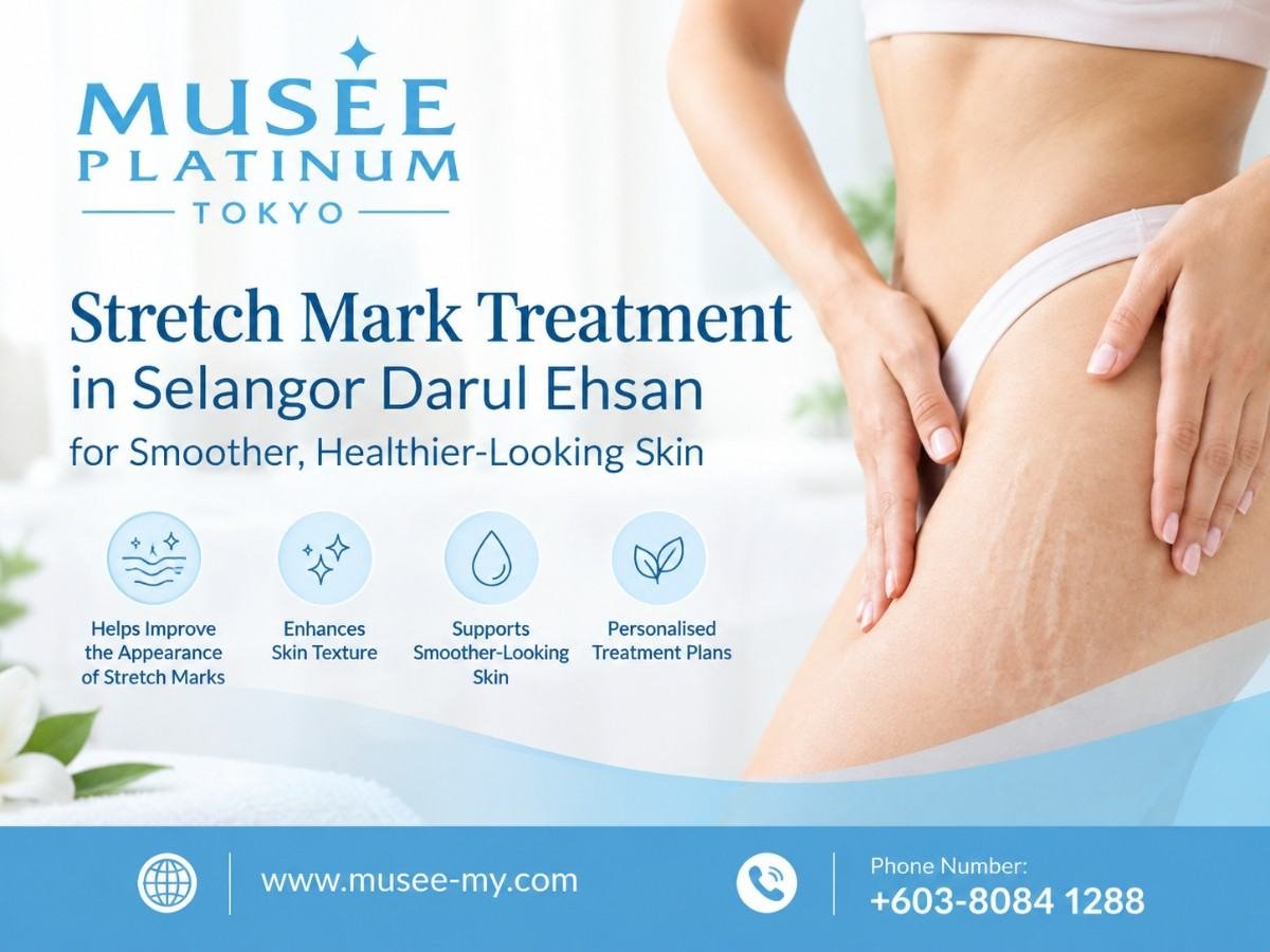 Stretch Mark Treatment in Selangor Darul Ehsan for Smoother, Healthier-Looking Skin